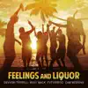 Devvon Terrell, FUTURISTIC, Huey Mack & Cam Meekins - Feelings and Liquor - Single